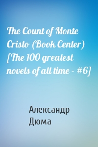 The Count of Monte Cristo (Book Center) [The 100 greatest novels of all time - #6]