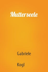 Mutterseele