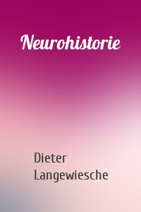 Neurohistorie