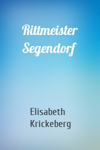 Rittmeister Segendorf