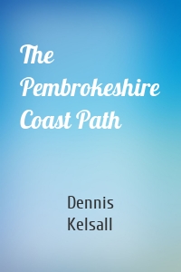 The Pembrokeshire Coast Path