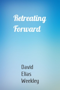 Retreating Forward