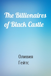 The Billionaires of Black Castle
