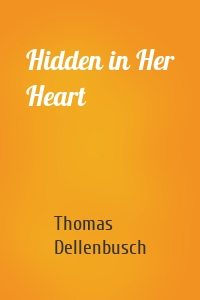 Hidden in Her Heart