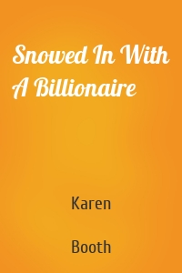 Snowed In With A Billionaire