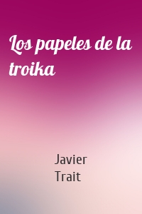 Los papeles de la troika
