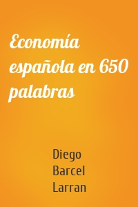 Economía española en 650 palabras