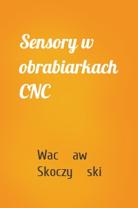 Sensory w obrabiarkach CNC