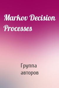 Markov Decision Processes