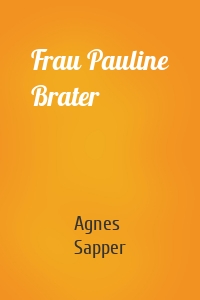 Frau Pauline Brater