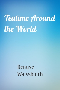 Teatime Around the World