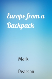 Europe from a Backpack