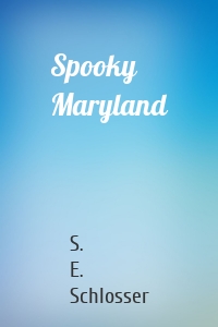 Spooky Maryland