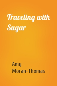 Traveling with Sugar