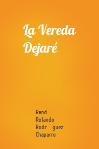La Vereda Dejaré