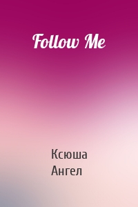 Follow Me