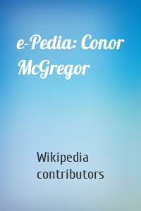 e-Pedia: Conor McGregor