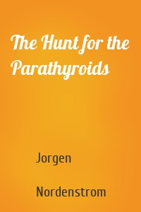 The Hunt for the Parathyroids