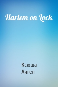 Harlem on Lock