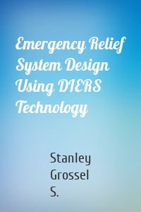 Emergency Relief System Design Using DIERS Technology