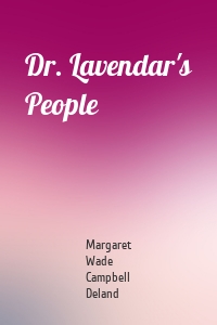 Dr. Lavendar's People