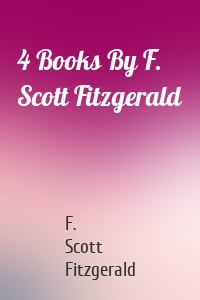 4 Books By F. Scott Fitzgerald