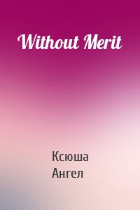 Without Merit
