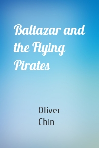 Baltazar and the Flying Pirates