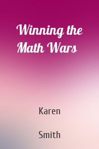 Winning the Math Wars