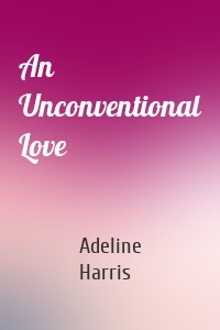An Unconventional Love