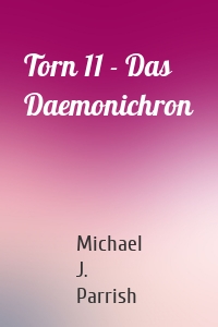 Torn 11 - Das Daemonichron