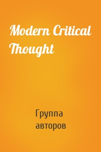 Modern Critical Thought