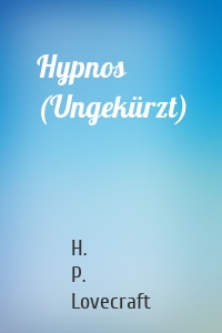 Hypnos (Ungekürzt)