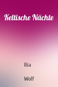 Keltische Nächte