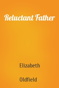 Reluctant Father