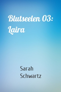 Blutseelen 03: Laira