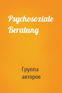 Psychosoziale Beratung