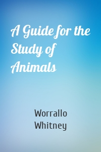 A Guide for the Study of Animals