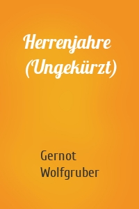 Herrenjahre (Ungekürzt)