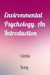 Environmental Psychology. An Introduction