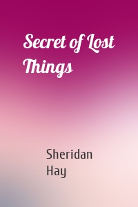 Secret of Lost Things