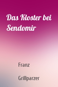 Das Kloster bei Sendomir