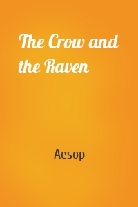 The Crow and the Raven