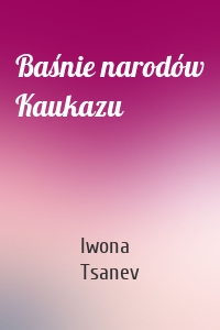 Baśnie narodów Kaukazu