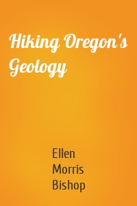 Hiking Oregon's Geology