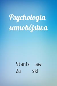Psychologia samobójstwa