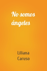 No somos ángeles