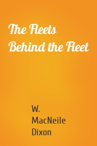 The Fleets Behind the Fleet