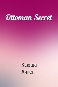 Ottoman Secret