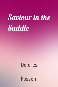 Saviour in the Saddle